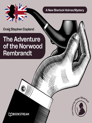 cover image of The Adventure of the Norwood Rembrandt--A New Sherlock Holmes Mystery, Episode 29 (Unabridged)